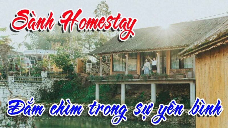 Sành homestay yên bình thư thái