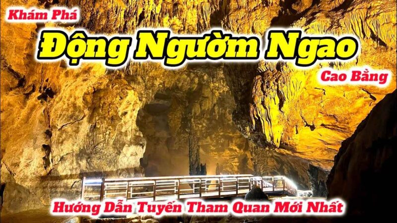 Khám phá động Ngườm Ngao kì bí