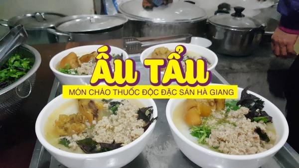 Thưởng thức cháo Ấu Tẩu đặc sản Hà Giang 