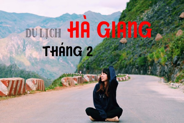 Du lịch Hà Giang tháng 2 có gì đẹp? Thời tiết Hà Giang tháng 2